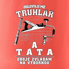 Oslovuji mě truhlář a táta