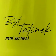 Být tatínek není sranda