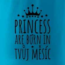 Princesses are born in (vlastní nápis měsíc narození)
