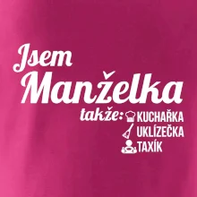 Jsem manželka-uklizečka-kuchařka-taxík