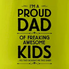 Proud DAD - KIDS