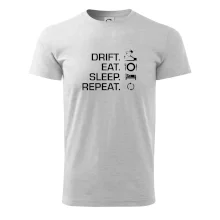 Drift Eat Sleep Repeat Drift Eat Sleep Repeat