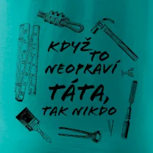 Když to neopraví táta, tak nikdo černobílé Když to neopraví táta, tak nikdo černobílé