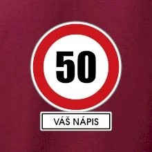 Dopravní značka - rychlost 50 - váš nápis