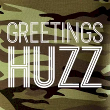 Greetings HUZZ