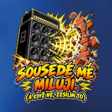 Sousedé mě milují