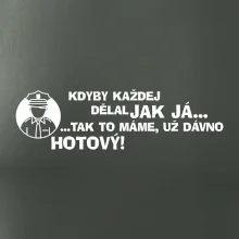 Policista - kdyby každej dělal jak já, tak to máme už dávno hotový