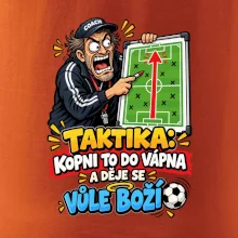 Taktika kopni to do vápna a děje se vůle boží