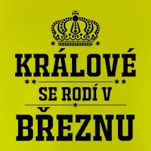 Králové se rodí v březnu