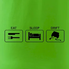 Eat sleep Drift