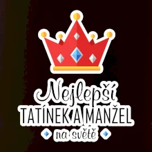 Koruna - Nejlepší tatínek a manžel
