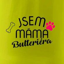 Jsem máma Bulteriéra