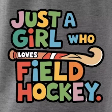 Barevný nápis Just a girl who loves field hockey