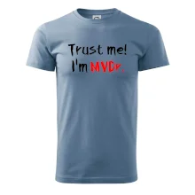 Trust me I´m  MVDr. / Věř mi jsem MVDr.
