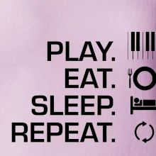 Play eat sleep piano