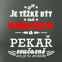 Je těžké být neodolatelný pekař