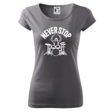 Never Stop a drummer