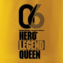 Hero, Legend, King / Queen 2006