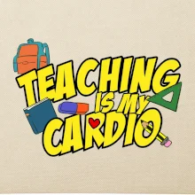 Teaching is my cardio