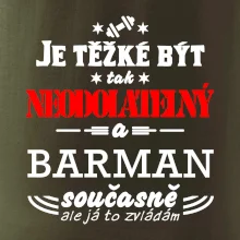 Je těžké být neodolatelný barman