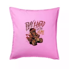 Play Hard or Go Home