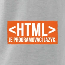 HTML JE PROGRAMOVACÍ JAZYK
