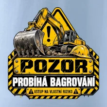 Pozor probíhá bagrování vstup na vlastní riziko