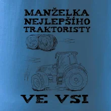 Manželka nejlepšího traktoristy ve vsi