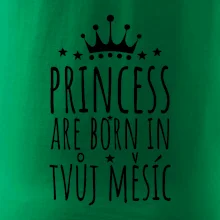 Princesses are born in (vlastní nápis měsíc narození)