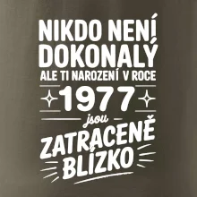 Nikdo není dokonalý ale ti narození v roce 1977 jsou zatraceně blízko