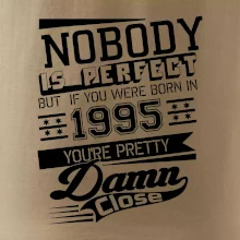 Nobody is perfect - 1995