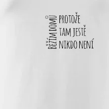 Běžím domů protože tam ještě nikdo není - na prsu