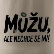 Můžu, ale nechce se mi