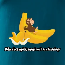 Kdo chce opici, musí mít na banány