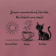 Jsem nenáročný člověk. Ke štěstí mi stačí sluníčko kafe kočka