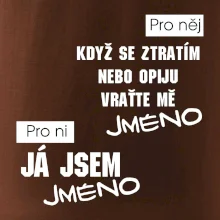 Když se ztratím vraťte mě / Já jsem
