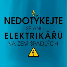 Nedotýkejte se ani elektrikářů na zem spadlých