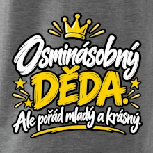 Osminásobný děda - Ale pořád mladý a krásný