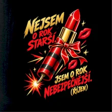 Nejsem o rok starší rtěnka s doutnákem