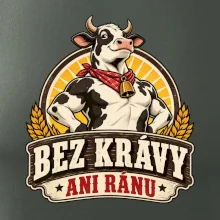 Bez krávy ani ránu