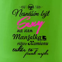 Nesnáším být sexy - manželka řidiče kamionu