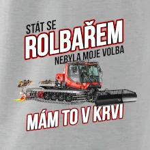 Stát se rolbařem nebyla moje volba, mám to v krvi