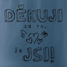 Děkuji za to, že jsi