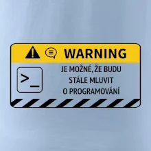 Warning - Je možné, že budu  mluvit o programování