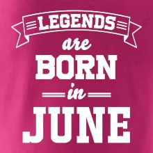 Legends are born in June