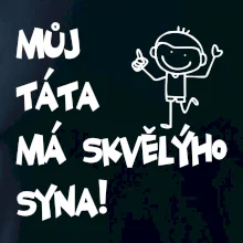 Můj táta má skvělýho syna