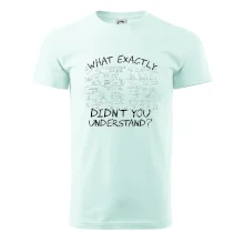 What exactly didnt you understand - physics