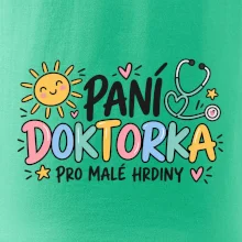 Paní doktorka pro malé hrdiny - barevný nápis