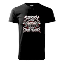 Sorry I cant I have drum practice metalový potisk