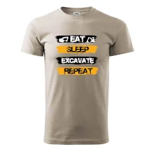 Eat Sleep Excavate Repeat Eat Sleep Excavate Repeat